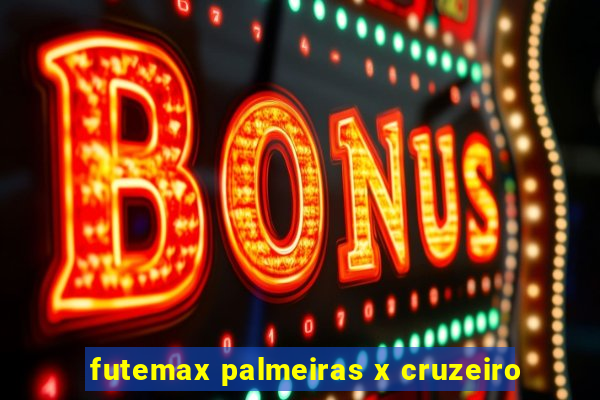 futemax palmeiras x cruzeiro